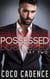 Possessed - Part Two - Possessed, #2
