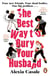 The Best Way to Bury Your Husband - Four new friends. Four dead bodies. One big problem . . .
