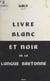 Livre blanc et noir de la langue bretonne - Stourmerien ar brezoneg