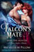 Falcon’s Mate (A Bird-Shifter Novella) - Seize the Hunter, #1