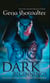 Dark Beginnings - The Darkest Fire / The Darkest Prison / The Darkest Angel