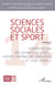Sciences sociales et sport 14 - L'orientation des jeunes en STAPS : entre chemins de traverse et voie royale