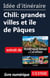 Id�e d'itin�raire - Chili : grandes villes et �le de P�ques