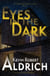 Eyes in the Dark - Cameron Hauk Mysteries, #1