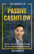The Journey To Simple Passive Cashflow: Real Estate Investing for the Working Professional