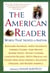 The American Reader - Words that Moved a Nation