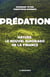Prédation - Nature, le nouvel eldorado de la finance