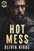 Hot Mess - Iron Tornadoes MC Romance, #5