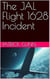 The JAL Flight 1628 Incident