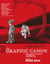 The Graphic Canon, Vol. 3 - From Heart of Darkness to Hemingway to Infinite Jest The Definitive Anthology of the World's Great Literature as Comics and Visuals