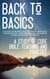 Back to Basics: A Study of Core Bible Teaching and Practice