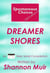 Spontaneous Choices Adventures: Dreamer Shores - Spontaneous Choices, #50