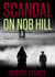 Scandal on Nob Hill - Sterling Quinn: Detective Series, #1