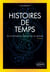 Histoires de temps - De la nature du temps et de sa mesure
