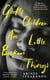 God's Children Are Little Broken Things - Winner of the 2023 Dylan Thomas Prize