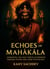 Echoes of Mahākāla: Awakening the Eight Forces of Bhairava Through Tantra and Inner Psychology - Tantra Alchemy, #2