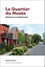 Le Quartier du Musée - Histoire et architecture
