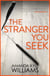 The Stranger You Seek (Keye Street 1) - An unputdownable thriller with spine-tingling twists