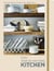 Food52 Your Do-Anything Kitchen - The Trusty Guide to a Smarter, Tidier, Happier Space