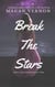 Break The Stars - Defy The Stars, #2
