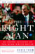 The Right Man - The Surprise Presidency of George W. Bush