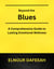 Beyond the Blues: A Comprehensive Guide to Lasting Emotional Wellness