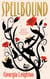 Spellbound - The bestselling new fantasy and feminist retelling of the classic Sleeping Beauty fairy tale