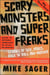 Scary Monsters and Super Freaks: Stories of Sex, Drugs, Rock ‘N’ Roll and Murder
