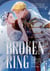 The Broken Ring: This Marriage Will Fail Anyway, Volume 1 - The sweeping, steamy romance comic