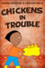 Chickens In Trouble - Stories From In2Ed Africa, #2
