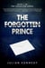 The Forgotten Prince - The Forgotten Series, #2