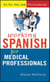 Working Spanish For Medical Professionals