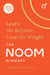 The Noom Mindset - Learn the Science, Lose the Weight