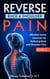 Reverse Back and Shoulder Pain - Reverse Your Pain, #3