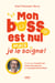Mon boss est nul mais je le soigne