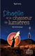 Phaëlle et le chasseur de lumières