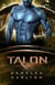 Talon: Colony: Nyx #2 (Intergalactic Dating Agency) - Colony: Nyx, #2