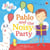 Pablo: Pablo and the Noisy Party