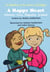 A Happy Heart (MOM'S CHOICE AWARDS, Honoring excellence) - The Adventures of the Virtuous Earth Angels, #4