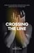 Crossing The Line
