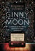 Ginny Moon - Te presento a Ginny. Tiene catorce años, es autista y guarda un secreto desgarrador
