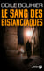LE SANG DES BISTANCLAQUES