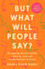 But What Will People Say? - Navigating Mental Health, Identity, Love and Family Between Cultures