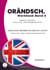 Orändsch Workbook Band 4 Adjektive Adverbien some any Gleichklingende Wörter - Englische Grammatik endlich leicht! Trotz LRS und Lernschwierigkeiten