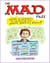 The MAD Files: Writers and Cartoonists on the Magazine that Warped America's Brain!