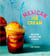 Mexican Ice Cream - Beloved Recipes and Stories [A Cookbook]