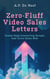 Zero-Fluff Video Sales Letters - Create High-Converting Scripts That Drive Sales Now
