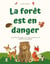 La forêt est en danger - Roman jeunesse, #32