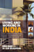 Living and Working in India - The complete practical guide to expatriate life in the sub continent