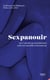 Sexpanouir - Les 7 secrets qui transforment votrevie sexuelle et amoureuse